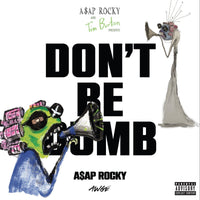 Load image into Gallery viewer, A$AP Rocky - Don't Be Dumb
