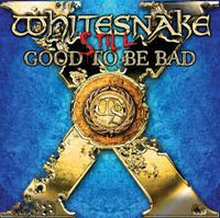 Load image into Gallery viewer, Whitesnake - Still Good To Be Bad
