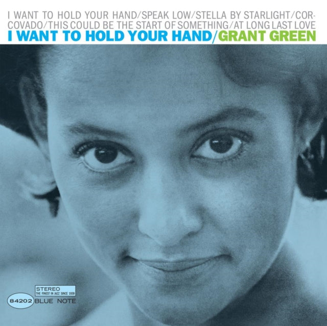 Grant Green - I Want To Hold Your Hand