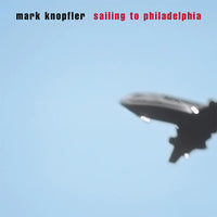 Load image into Gallery viewer, Mark Knopfler - Sailing To Philadelphia (25th Anniversary Edition)
