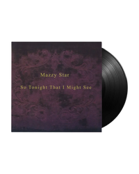 Load image into Gallery viewer, Mazzy Star - So Tonight That I Might See
