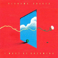 Load image into Gallery viewer, Alabama Shakes - I Must Be Dreaming
