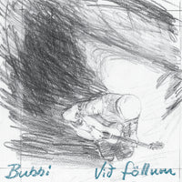 Load image into Gallery viewer, Bubbi - Við föllum (RSD 2026)
