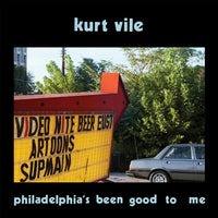 Load image into Gallery viewer, Kurt Vile - Philadelphia's Been Good To Me
