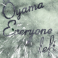 Load image into Gallery viewer, Oyama - Everyone Left
