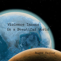 Load image into Gallery viewer, Roger Taylor - Violence Insane In A Beautiful World
