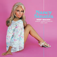 Load image into Gallery viewer, Nancy Sinatra - Keep Walkin': Singles, Demos &amp; Rarities 1965-1978

