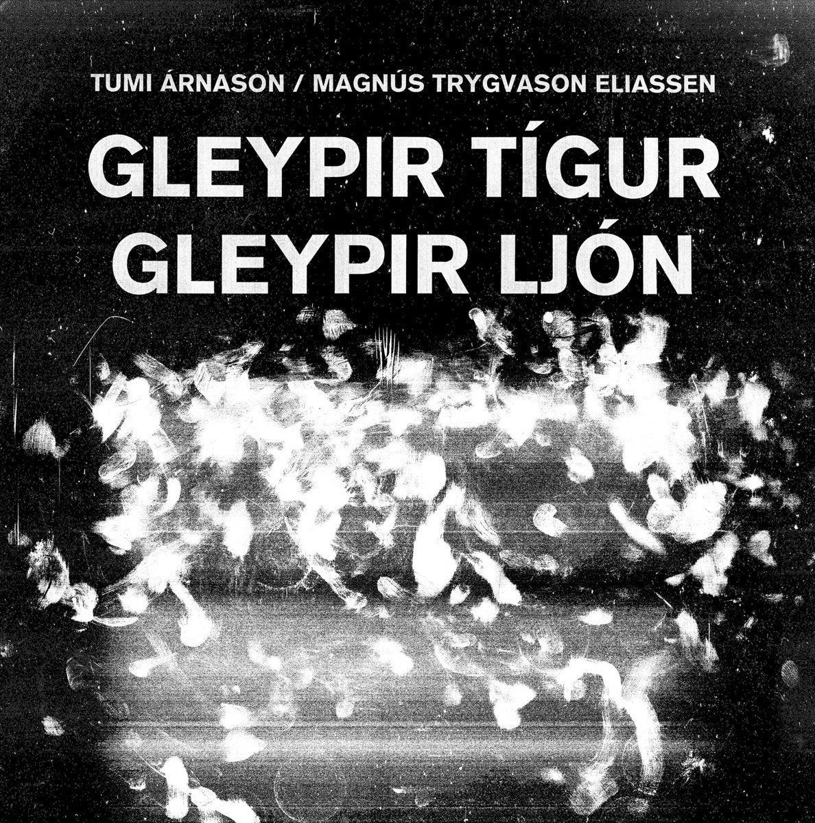 Tumi Árnason / Magnús Trygvason Eliassen - Gleypir tígur, gleypir ljón