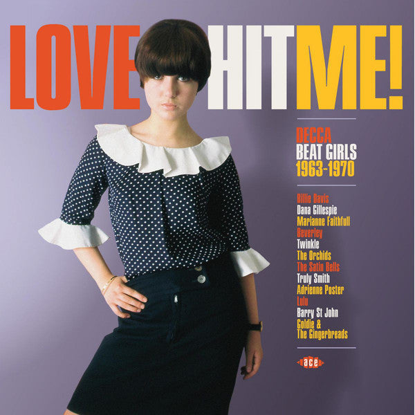 Ýmsir - Love Hit Me! Decca Beat Girls 1963-1970