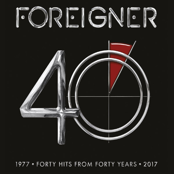 Foreigner - 40: Forty Hits From Forty Years 1977-2017