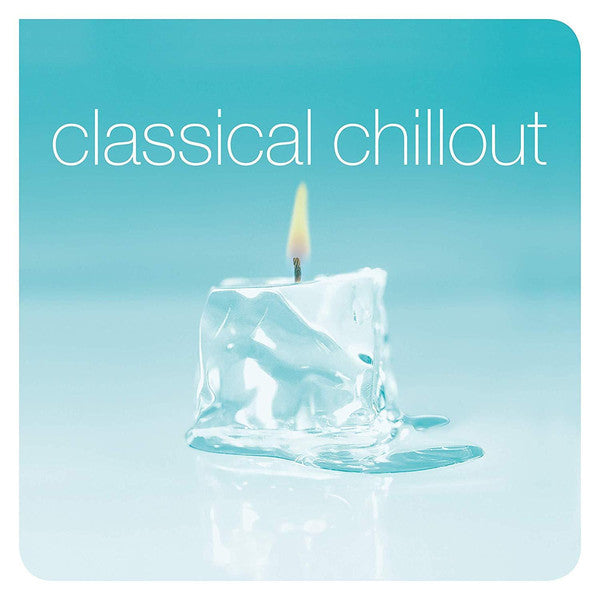 Ýmsir - Classical Chillout