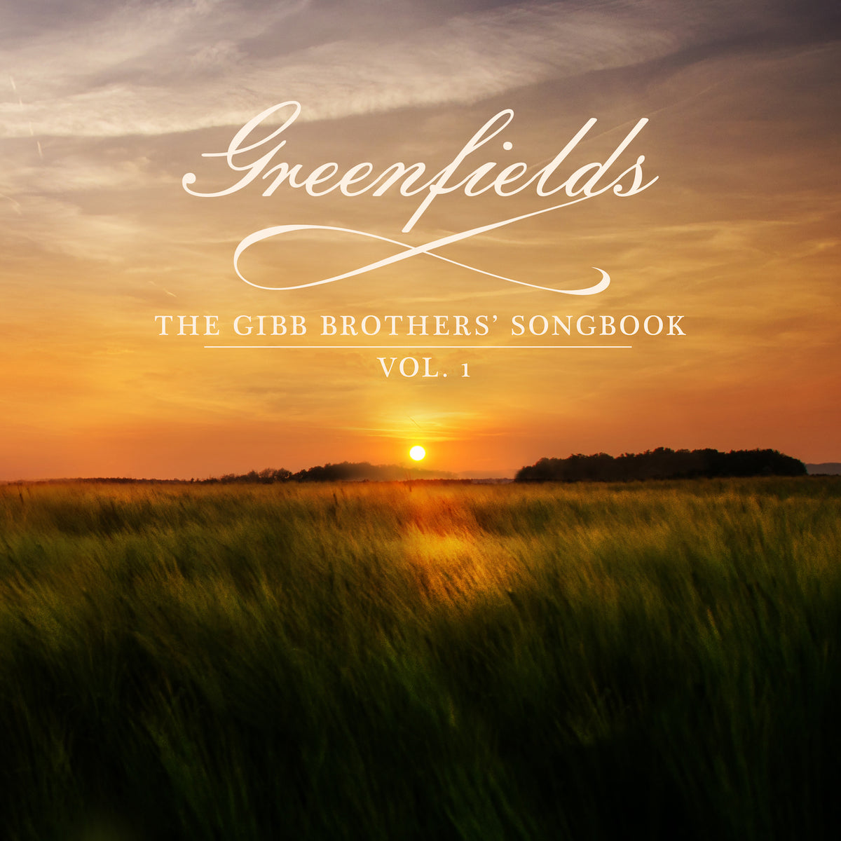 Barry Gibb & Friends - Greenfields: The Gibb Brothers' Songbook Vol. 1