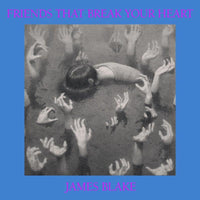 Load image into Gallery viewer, James Blake - Friends That Break Your Heart
