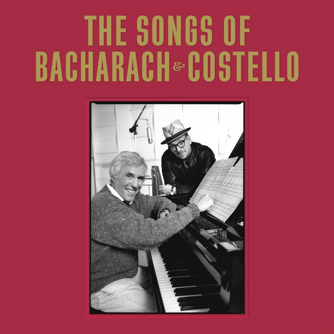 Elvis Costello with Burt Bacharach - The Songs Of Bacharach & Costello