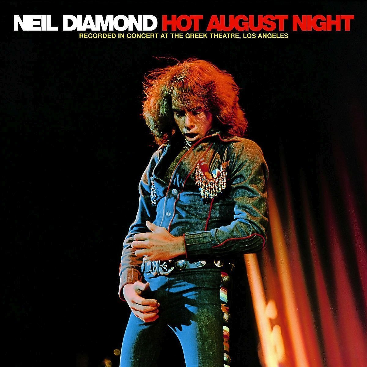 Neil Diamond - Hot August Night