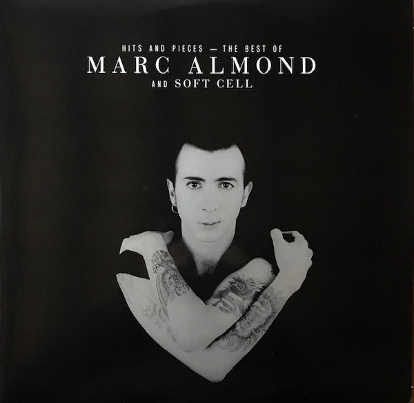 Marc Almond and Soft Cell - Hits And Pieces: The Best Of Marc Almond And Soft Cell