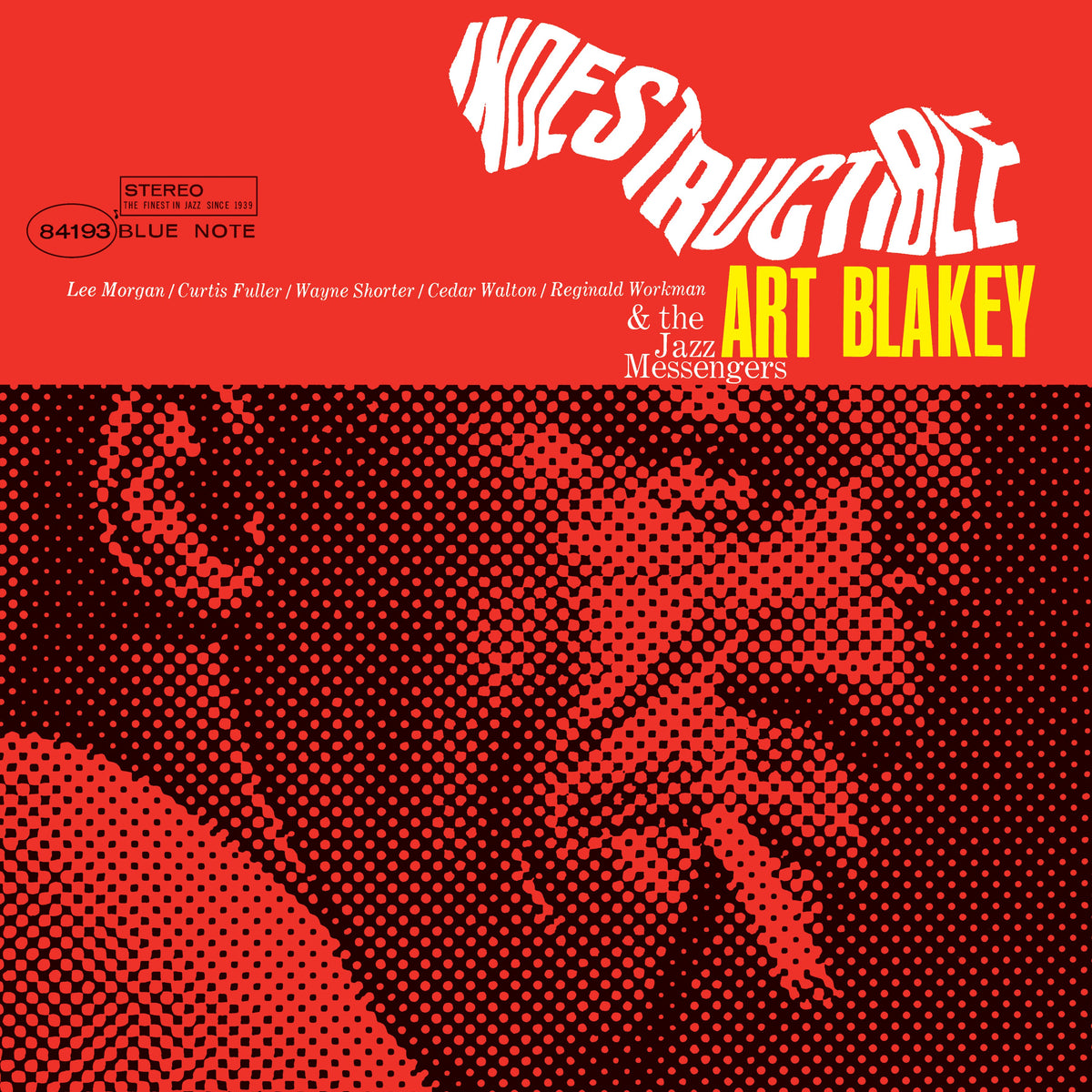 Art Blakey & The Jazz Messengers - Indestructible!