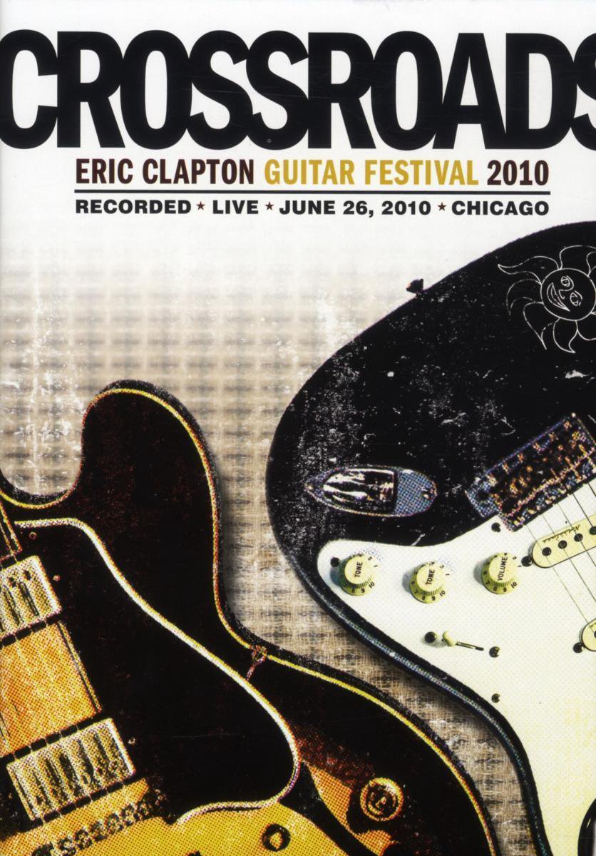 Ýmsir - Crossroads - Eric Clapton Guitar Festival 2010