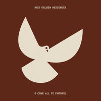 Load image into Gallery viewer, Hiss Golden Messenger - O Come All Ye Faithful
