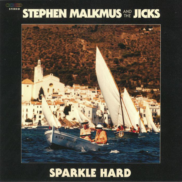 Stephen Malkmus & The Jicks - Sparkle Hard