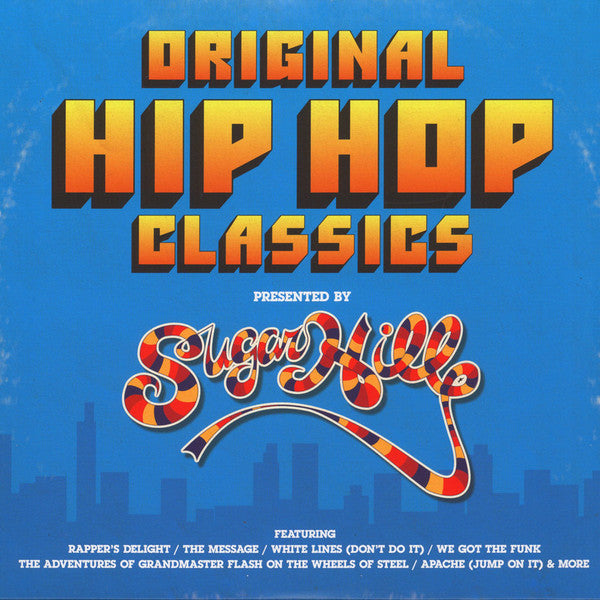 Ýmsir - Original Hip Hop Classics (Presented By Sugarhill)