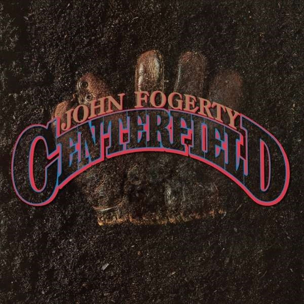 John Fogerty - Centerfield