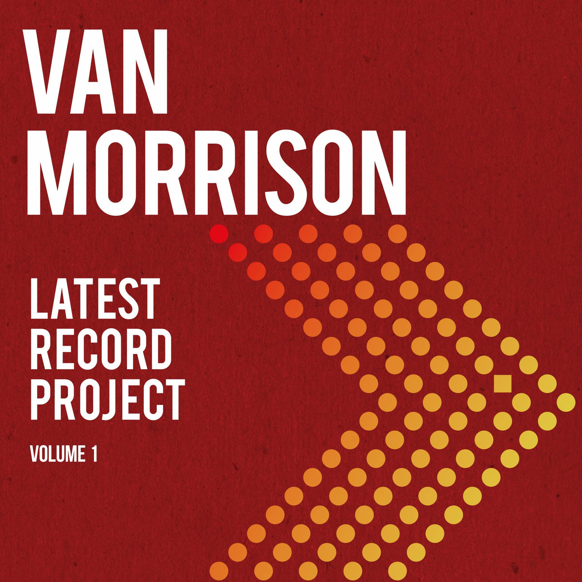Van Morrison - Latest Record Project - Volume 1