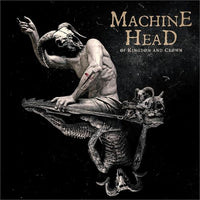 Load image into Gallery viewer, Machine Head - Of Kingdom And Crown
