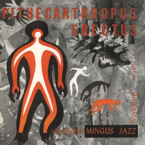 Charlie Mingus - Pithecanthropus Erectus