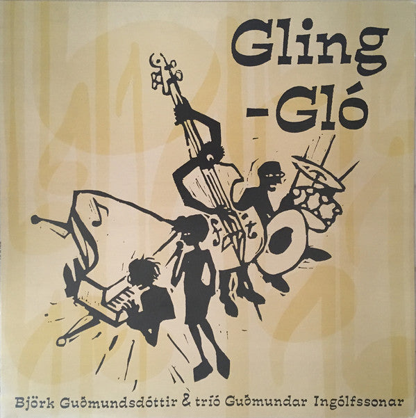 Björk og Tríó Guðmundar Ingólfssonar - Gling Gló