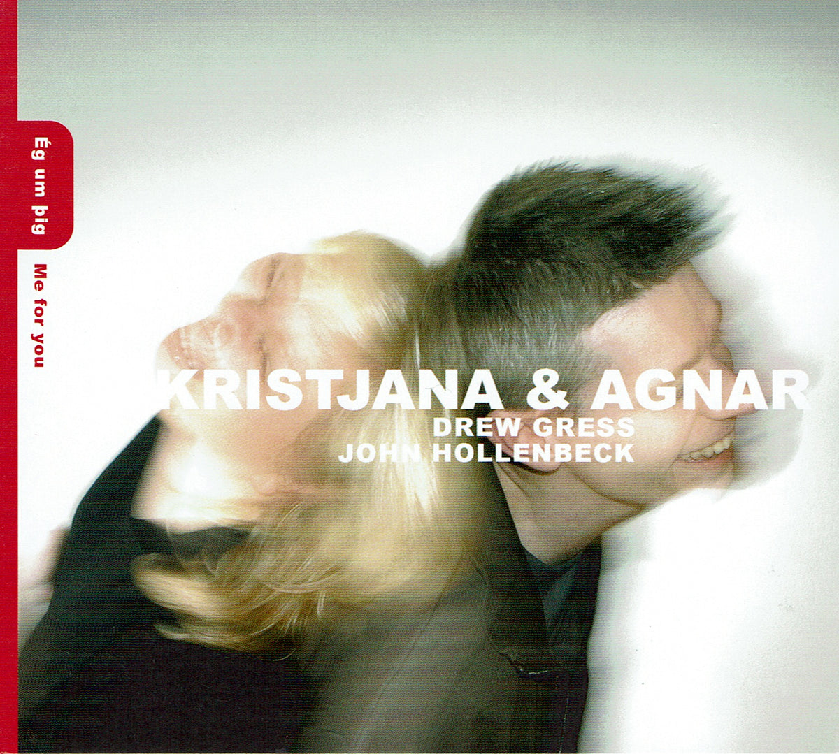 Kristjana Stefáns og Agnar Már Magnússon - Ég um þig (CD)