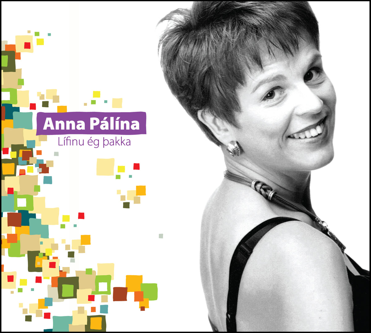 Anna Pálína - Lífinu ég þakka (CD)