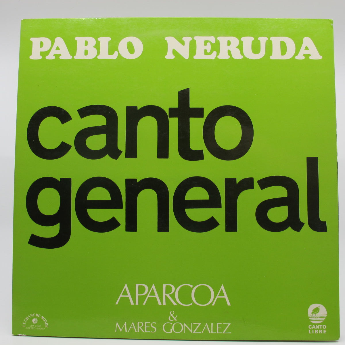 Pablo Neruda / Aparcoa / Marés González - Canto General (Notuð plata VG+)
