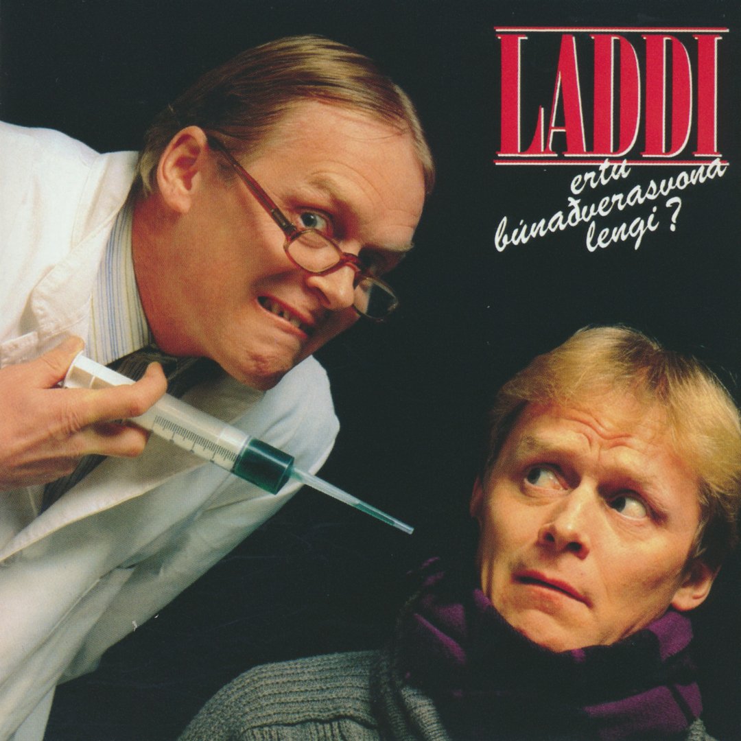 Laddi - Ertu búnaðverasvona lengi? (CD)