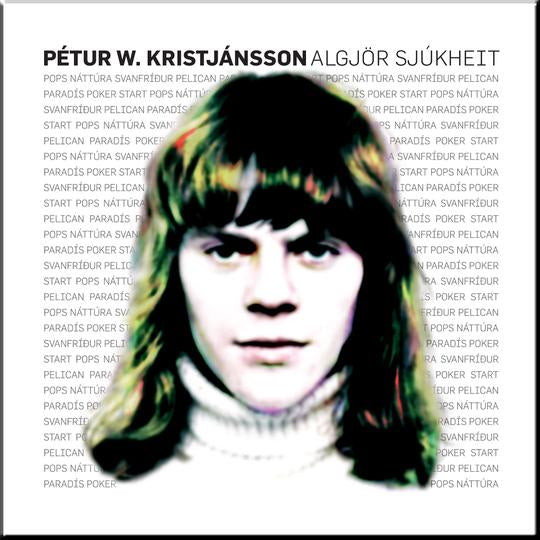 Pétur W. Kristjánsson - Algjör sjúkheit (CD)