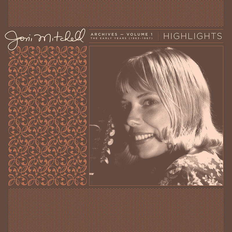 Joni Mitchell - Joni Mitchell Archives, Vol. 1 (1963-1967): Highlights (RSD 2021)