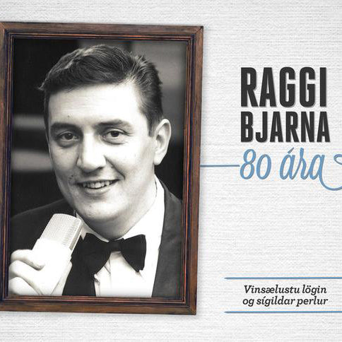 Raggi Bjarna - 80 ára (CD)