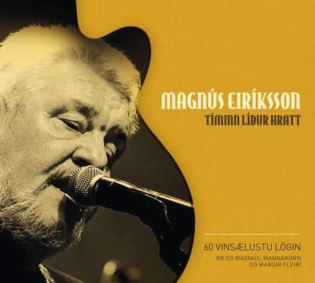 Magnús Eiríksson - Tíminn líður hratt (60 vinsælustu lögin) (CD)
