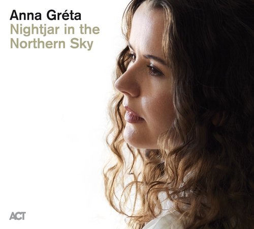 Anna Gréta - Nightjar in the Northern Sky (CD)
