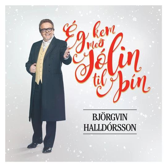Björgvin Halldórsson - Ég kem með jólin til þín (CD)
